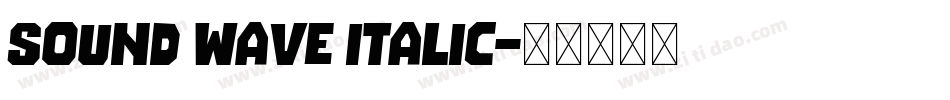 Sound Wave Italic字体转换